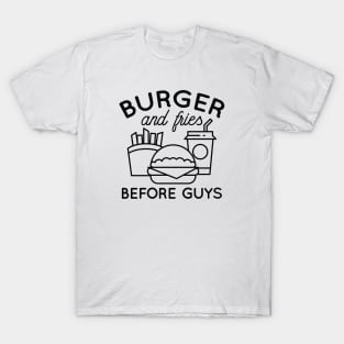 Fries Before Guys T-Shirt